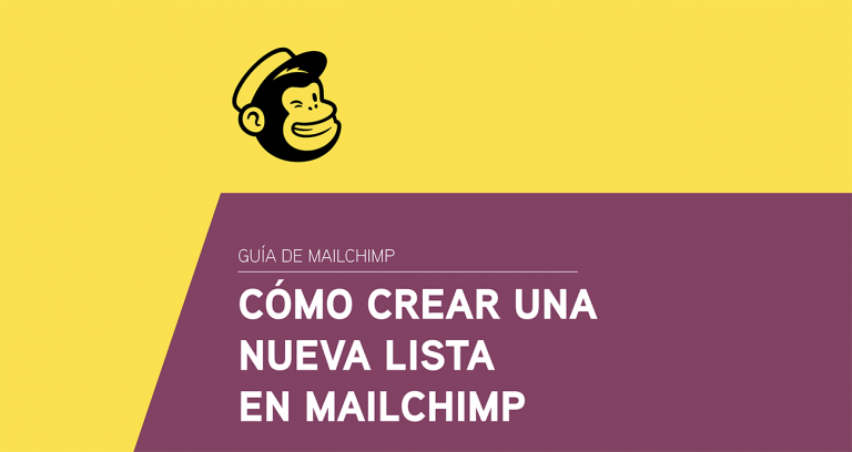 Cómo crear una nueva lista en Mailchimp - Tutorial