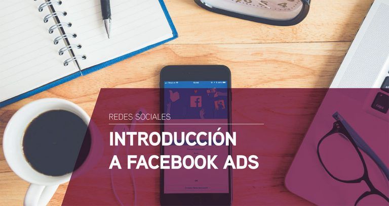 Introducción a Facebook Ads