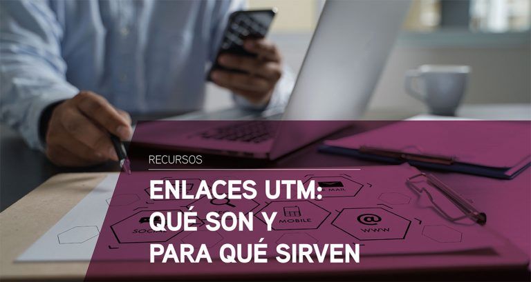 Qué son los enlaces UTM
