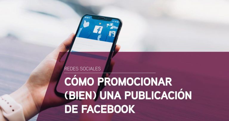 Cómo promocionar bien una publicación de Facebook