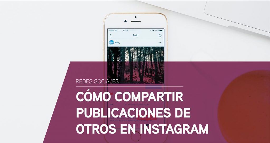 Cómo compartir publicaciones de otros en Instagram