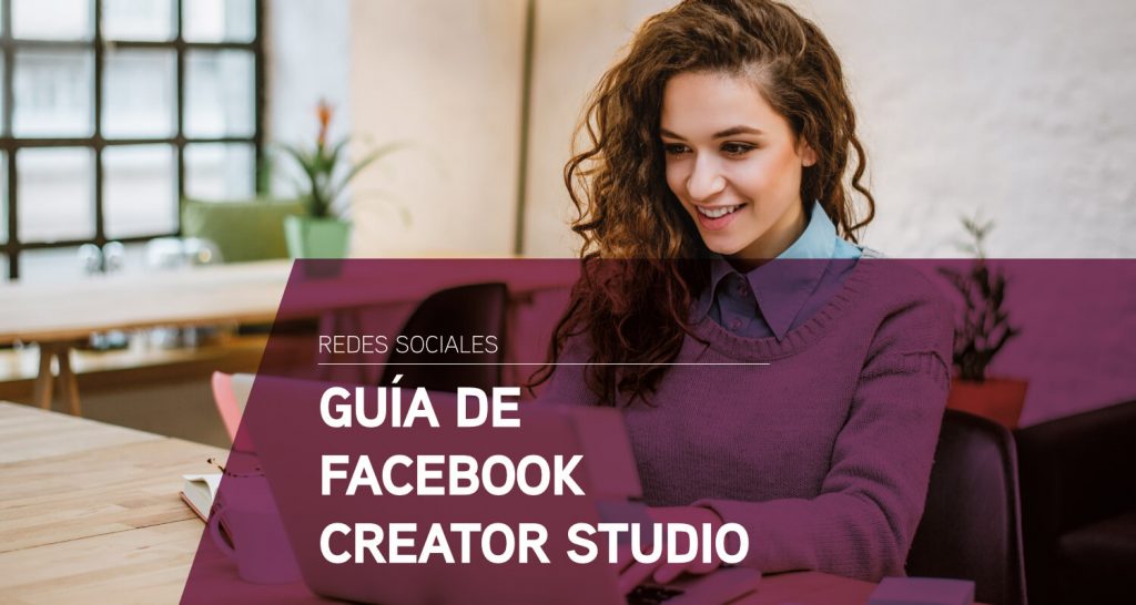 Guía de Creator Studio para Facebook e Instagram