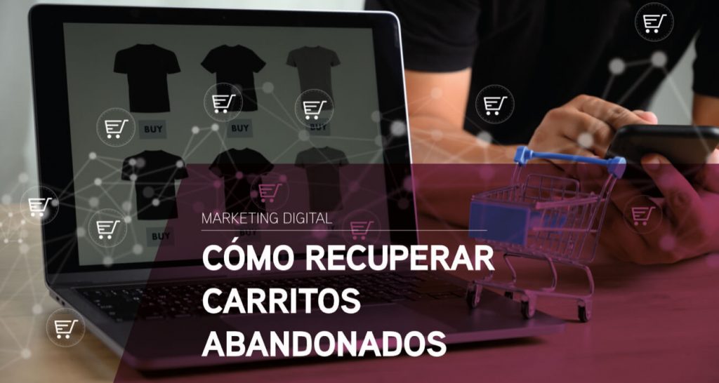 como recuperar carritos abandonados
