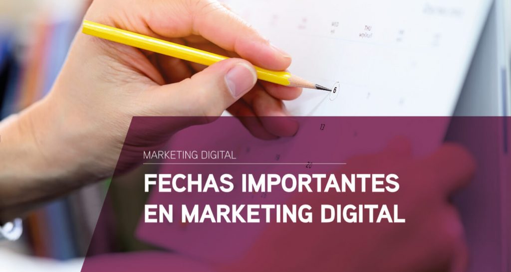 fechas importantes marketing digital