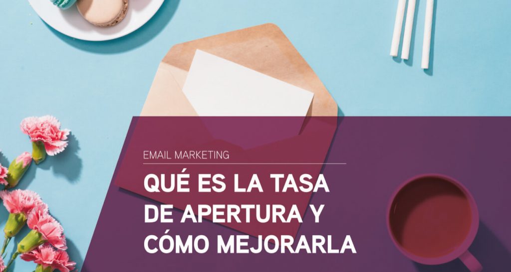 que es tasa de apertura como mejorarla