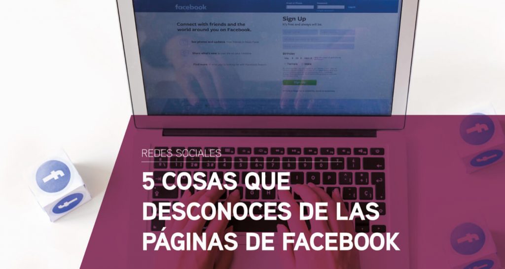5 cosas que desconoces de las paginas de facebook